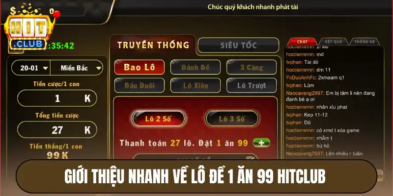 Giới thiệu nhanh về lô đề 1 ăn 99 Hitclub