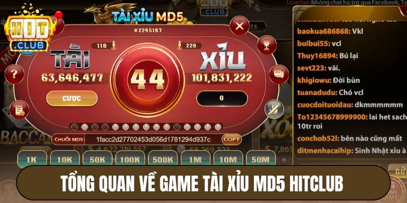 Tổng quan về game tài xỉu MD5 Hitclub